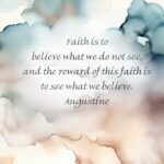 A watercolor of storm clouds with a quote from Augustine overlaid on it: "Faith is to believe what we do not see and the reward of that faith is to see what we believe.
